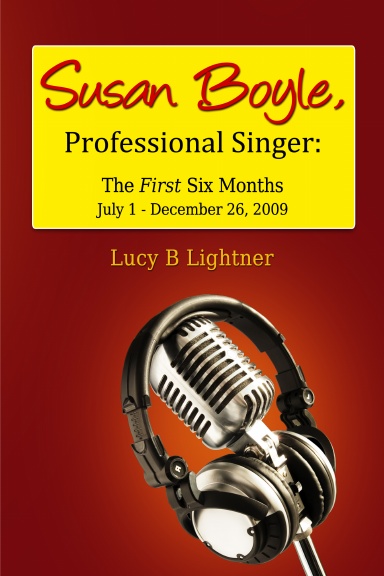 Susan Boyle, Professional Singer: The First Six Months