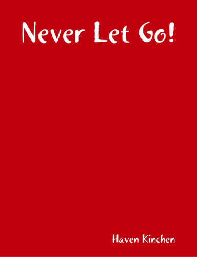 Don't Let Go!