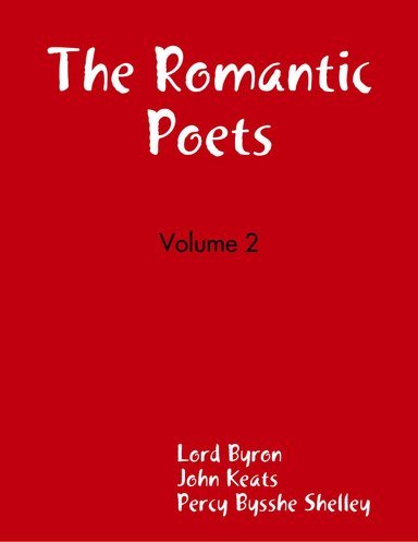 The Romantic Poets - Volume 2
