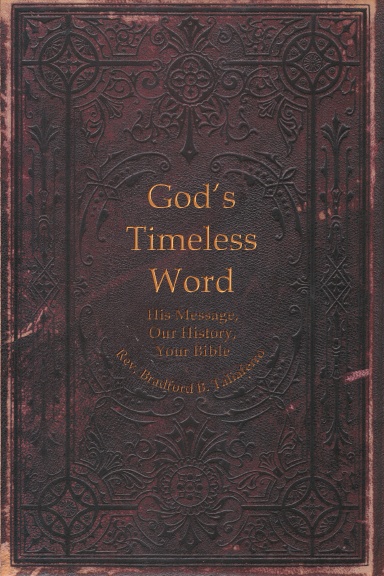 god-s-timeless-word-his-message-our-history-your-bible