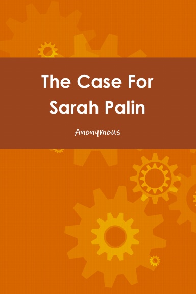 The Case For Sarah Palin