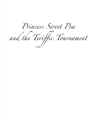 Princess Sweet Pea and the Terrific Tournament