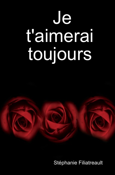 Je t'aimerai toujours