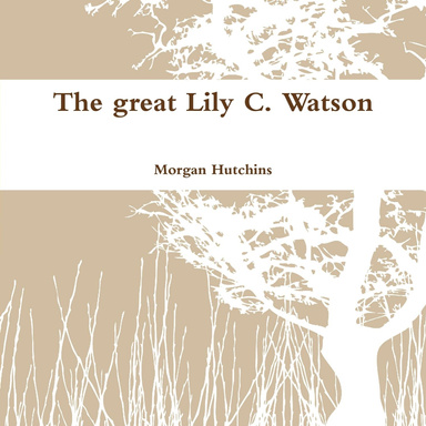 The great Lily C. Watson