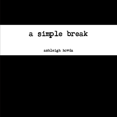 a simple break is all it takes to let your true self show