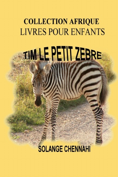 TIM LE PETIT ZEBRE