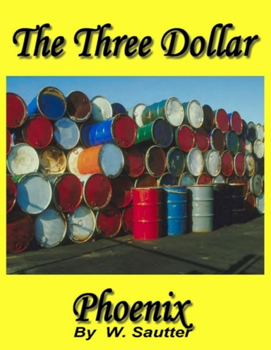 The Three Dollar Phoenix