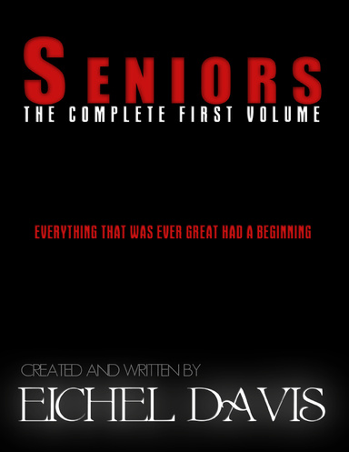 Seniors The Complete First Volume