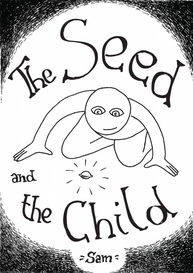 the SEED and the CHILD