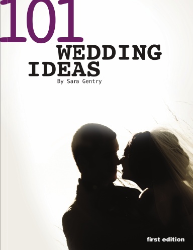 101 Wedding Ideas