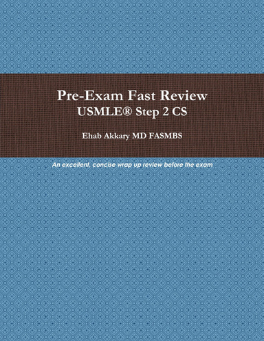 Pre-Exam Fast Review. USMLE® Step 2 CS