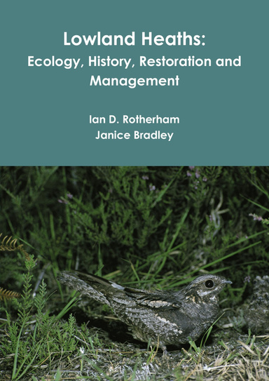 Lowland Heaths:Ecology, History, Restoration and Management
