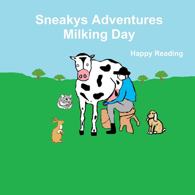 Sneakys Adventures Milking Day