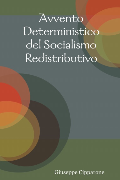 Avvento Deterministico del Socialismo Redistributivo