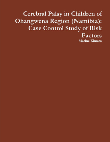 Cerebral Palsy in Children of Ohangwena Region (Namibia): Case Control Study of Risk Factors