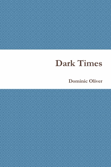 Dark Times