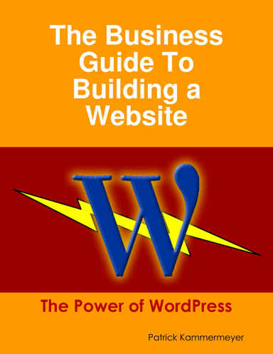 The Business Guide To Building a Website: The Power of WordPress