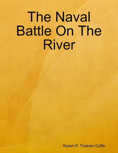 The Naval Battle On The River
