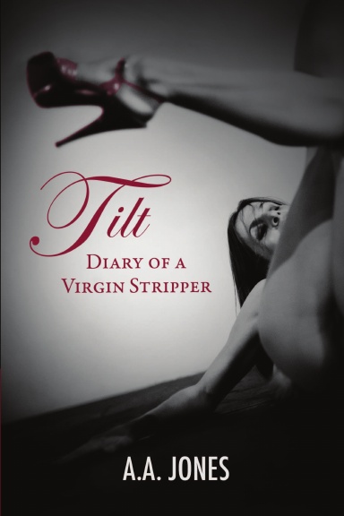 TILT Diary of a Virgin Stripper