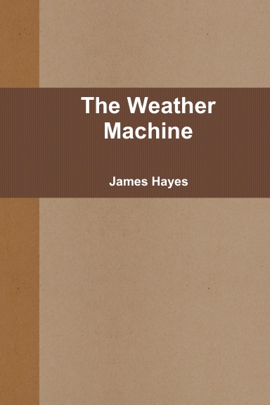 The Weather Machine