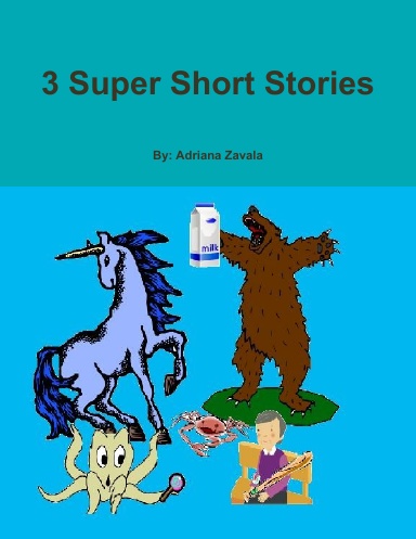 3 Super Short Stories