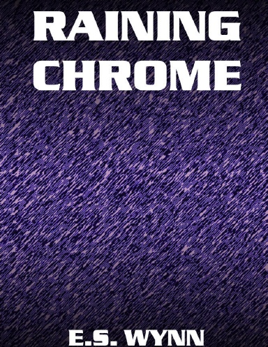 Raining Chrome