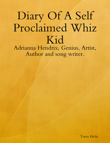 The Life of a Self proclaimed Whiz Kid