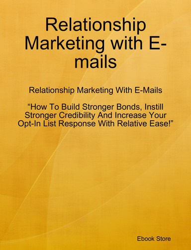 Relationship Marketing with E-mails
