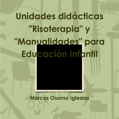 Unidades didácticas "Risoterapia" y "Manualidades" para Educación Infantil