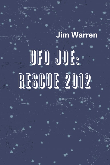 UFO JOE: RESCUE 2012
