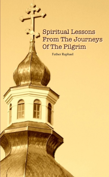 Spiritual Lessons from the Journeys of the Pilgrim