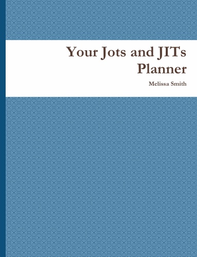Your Jots and JITs Planner