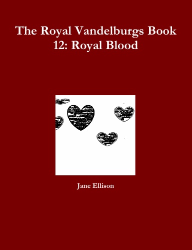 The Royal Vandelburgs Book 12: Royal Blood