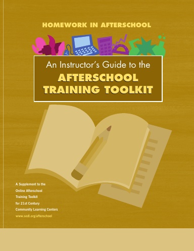 Homework in Afterschool: An Instructor’s Guide to the Afterschool Training Toolkit