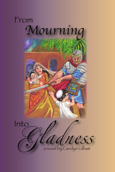 From Mourning into Gladness