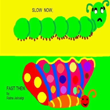 Slow Now,Fast then