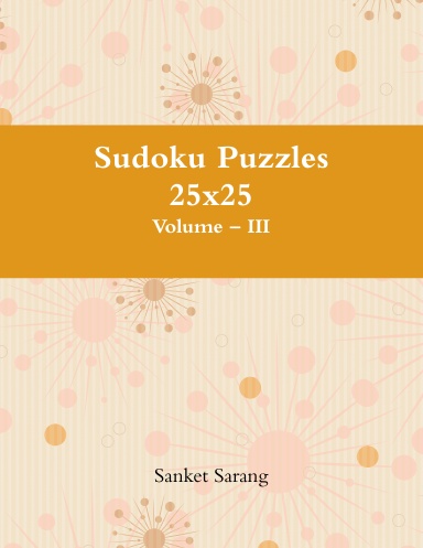 Sudoku Puzzles 25x25 Vol – III