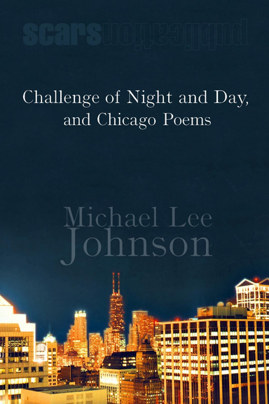 Challenge of Night and Day, and Chicago Poems (night)