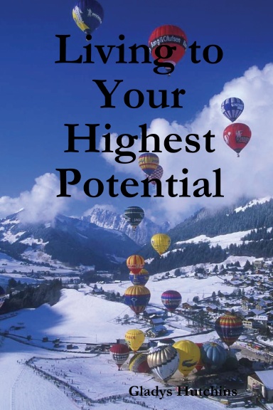 Living to your Highest Potential