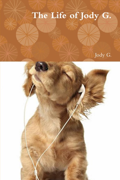 The Life of Jody G.