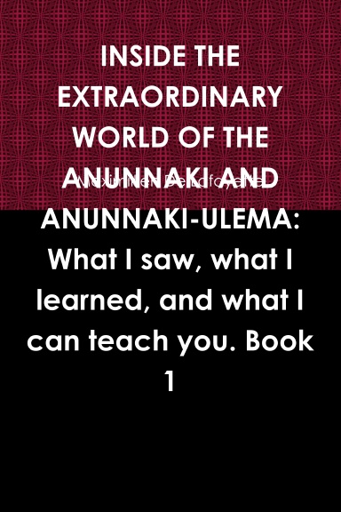 INSIDE THE EXTRAORDINARY WORLD OF THE ANUNNAKI AND ANUNNAKI-ULEMA: What ...