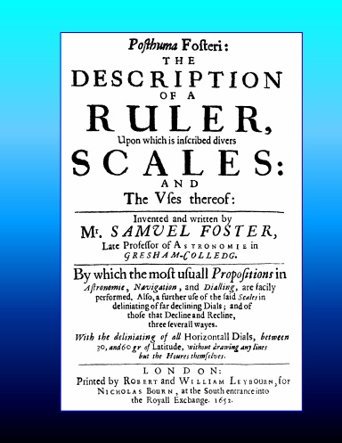 Posthuma Fosteri: The Description Of A Ruler  (1652)