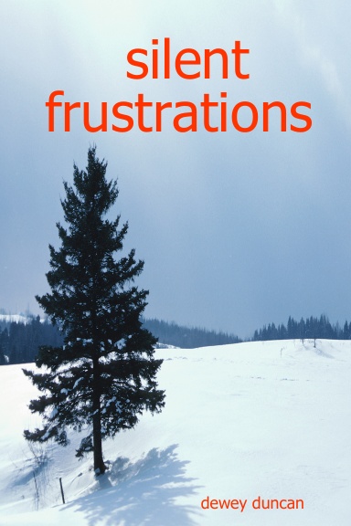 silent frustrations