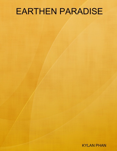 EARTHEN PARADISE