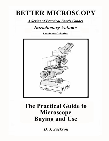 Practical Guide to Microscope Buying and Use
