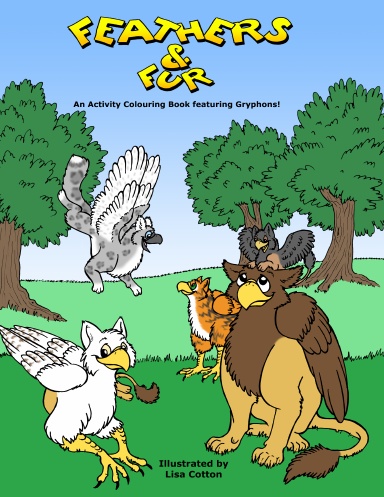 Feathers & Fur: An Activity Colouring Book Featuring Gryphons