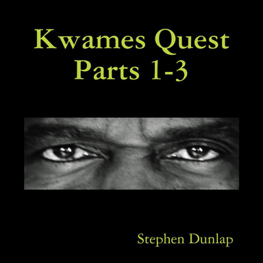 Kwame's Quest Parts 1-3