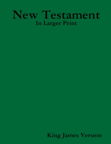 Larger Print New Testament