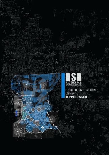 Red Stick Rail: Urban Schemas for Baton Rouge, Louisiana