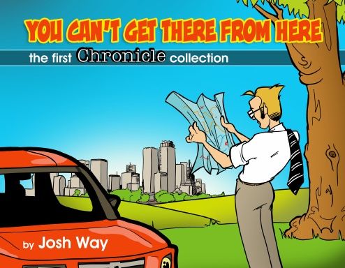You Can't Get There From Here: The First Chronicle Collection